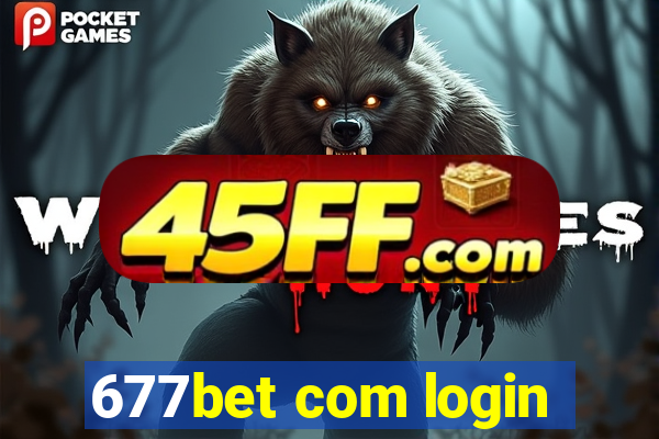 677bet com login